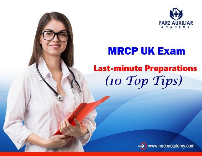 last minute preparation for the mrcp uk exams
